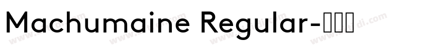 Machumaine Regular字体转换